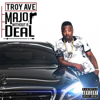 troy-ave-major-without-a-deal-500x500