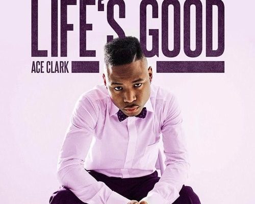 ace-clark-life-is-good
