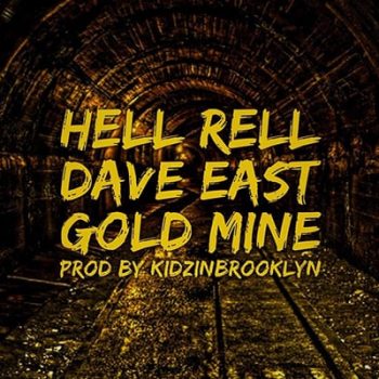 hell-rell-dave-east-gold-mine2