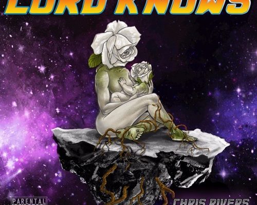 chris-rivers-lord-knows