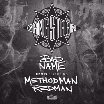 gang-starr-method-man-redman-bad-name-remix