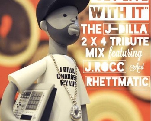 j-rocc-rhettmatic-get-live-with-it-dilla