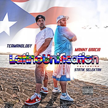 termanology-manny-garcia-latino-unification-statik-selektah