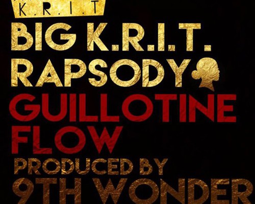 big-krit-rapsody-guillotine-flow-9th-wonder