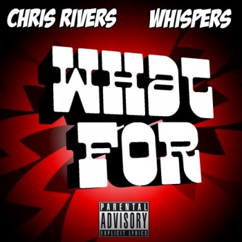 chris-rivers-what-for