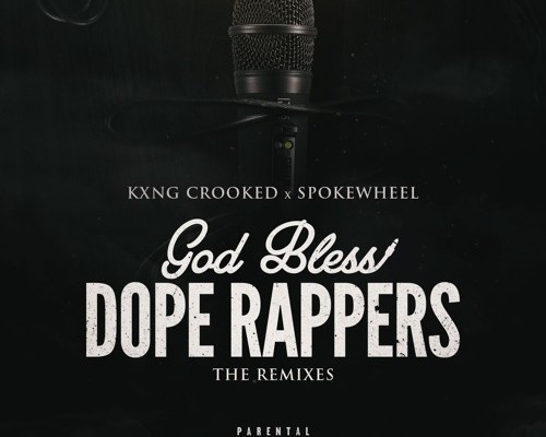 kxng-crooked-god-bless-dope-rappers-remix