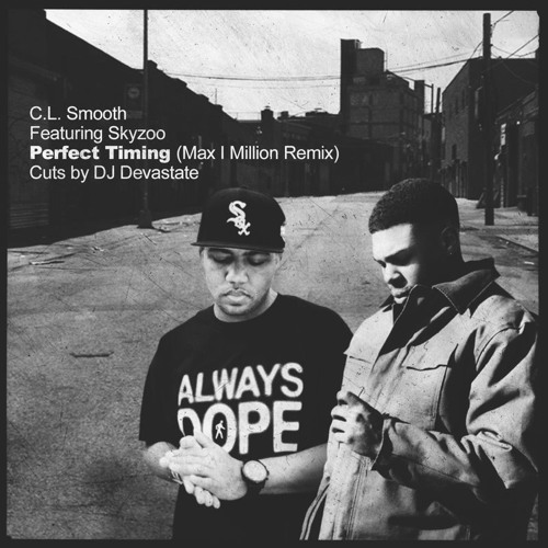 CL SMOOTH FEAT. SKYZOO - PERFECT TIMING (MAX I MILLION REMIX) - Premier ...