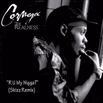 cormega-r-u-my-nigga-skizz-rmx