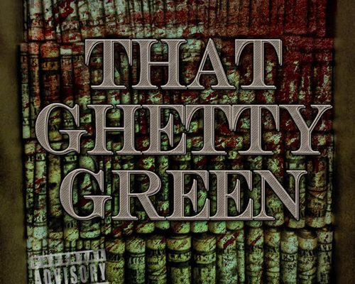 chris-rivers-that-ghetty-green