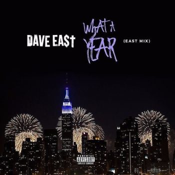 dave-east-what-a-year