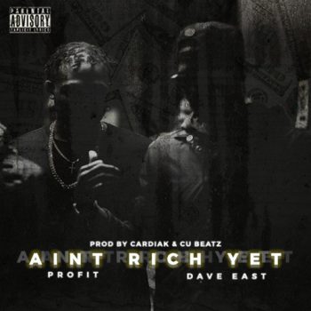 profit-dave-east-aint-rich-yet