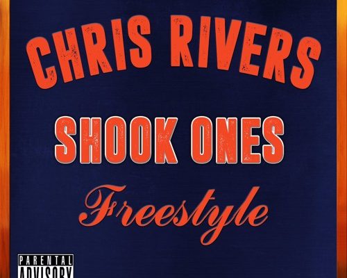 chris-rivers-shook-ones-freestyle