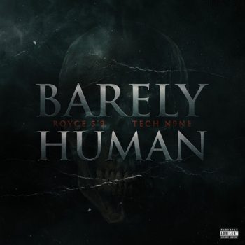 royce-59-barely-human-tech-n9ne