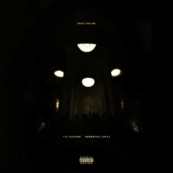 the-weeknd-kendrick-lamar-pray-for-me-cdq-itunes-1