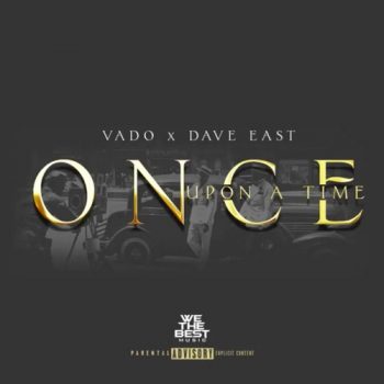 vado-dave-east-once-upon