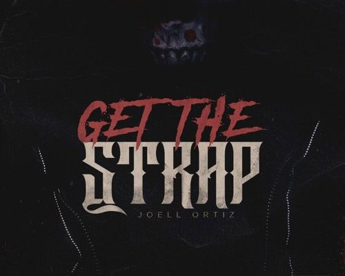 joell-ortiz-get-strap