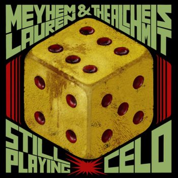 alchemist-meyhem-lauren-still-playing-celo