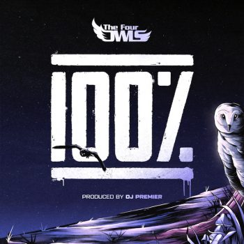 Artwork - The Four Owls - 100% Feat. DJ Premier